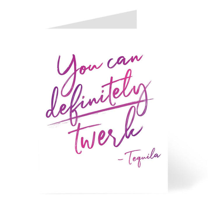 You Can Definitely Twerk Card by EV & FLO