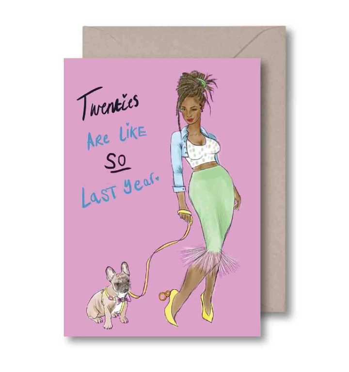 Twenties Are Like So Last Year Card by KITSCH NOIR