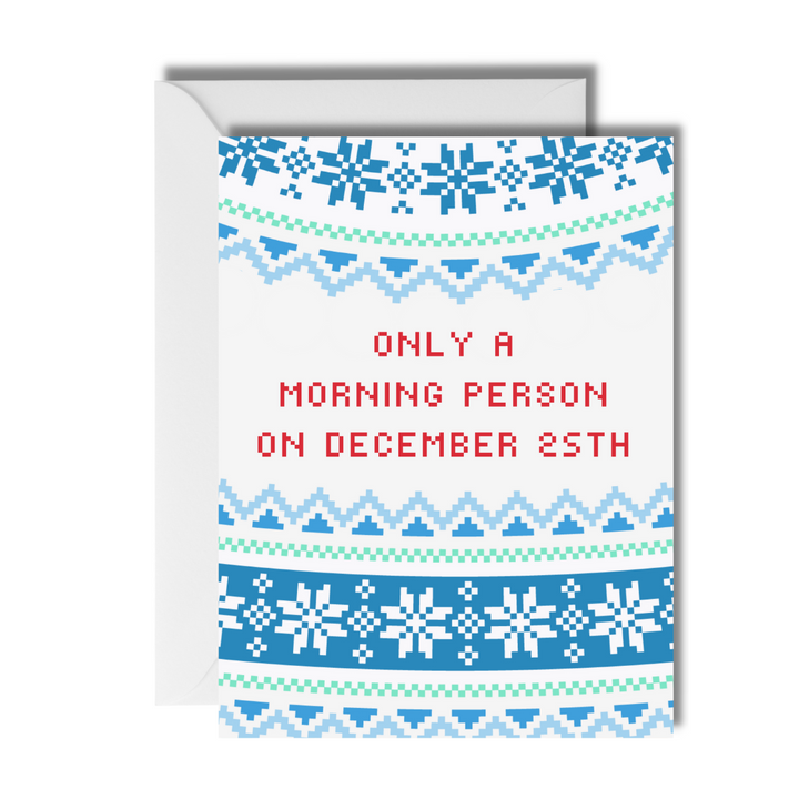 December 25 Morning Person