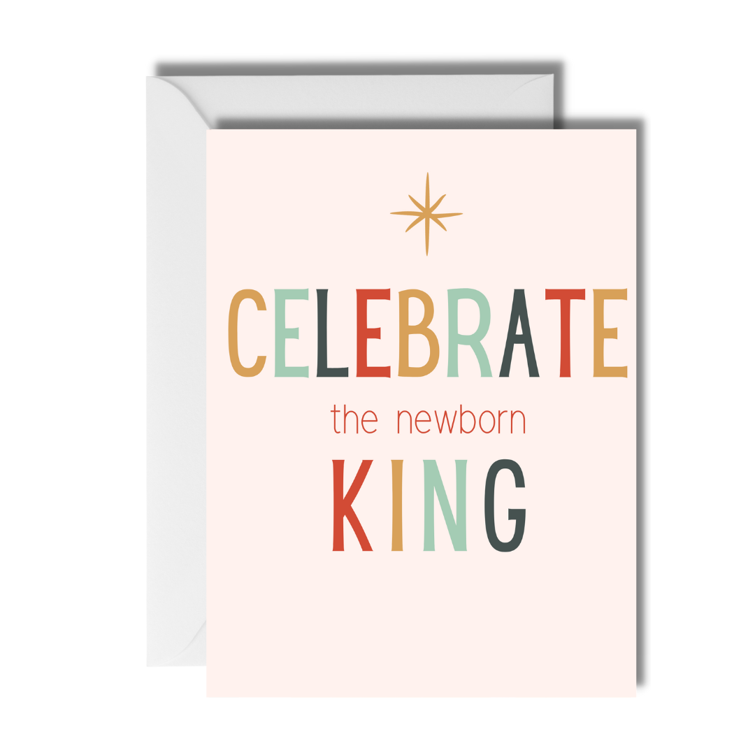 Celebrate the Newborn King Christmas Card