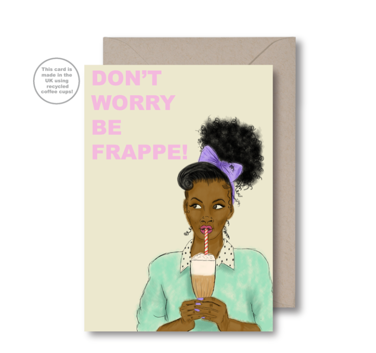 Don't Worry, Be Frappe Card by KITSCH NOIR
