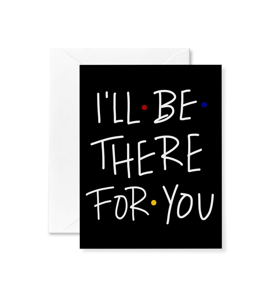 There For You Card Card by ANNOUNCE DIVINELY