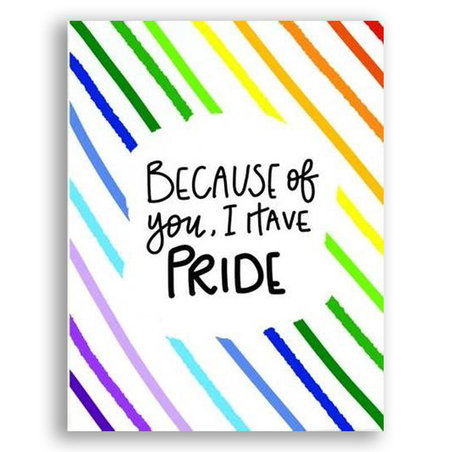 Because of You I Always Have Pride Card by PRETTY PEACOCK PAPERIE