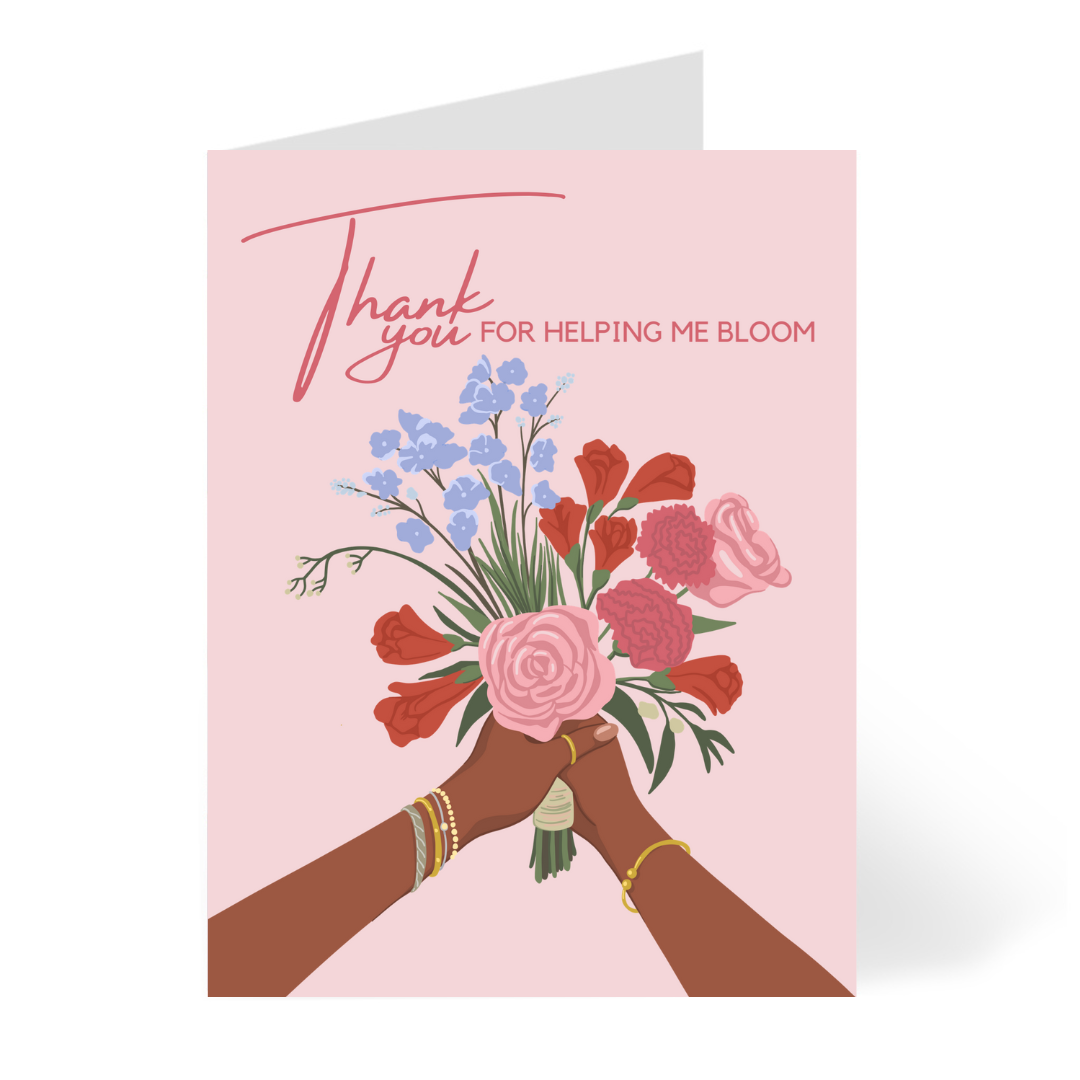 Thank You for Helping Me Bloom Card by CHEERNOTES