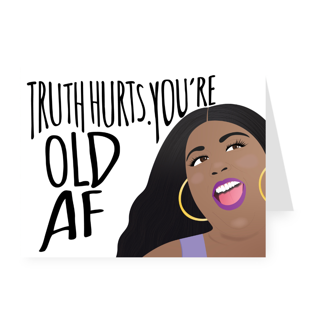 Truth Hurts Card by EV & FLO